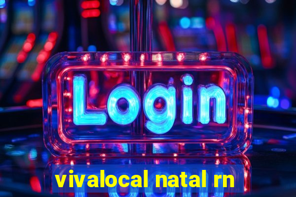 vivalocal natal rn